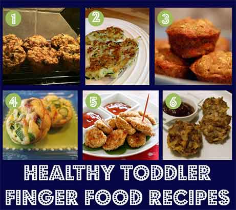 Healthy Toddler Finger Food Recipes