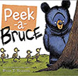 Peek-a-Bruce by Ryan T. Higgins