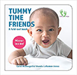 Tummy Time Friends by Carol McDougall and Shanda LaRarnee-Jones