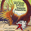 The Yin-Yang Sisters and the Dragon Frightful by Nancy Tupper Ling illustrated by Andrea Offermann