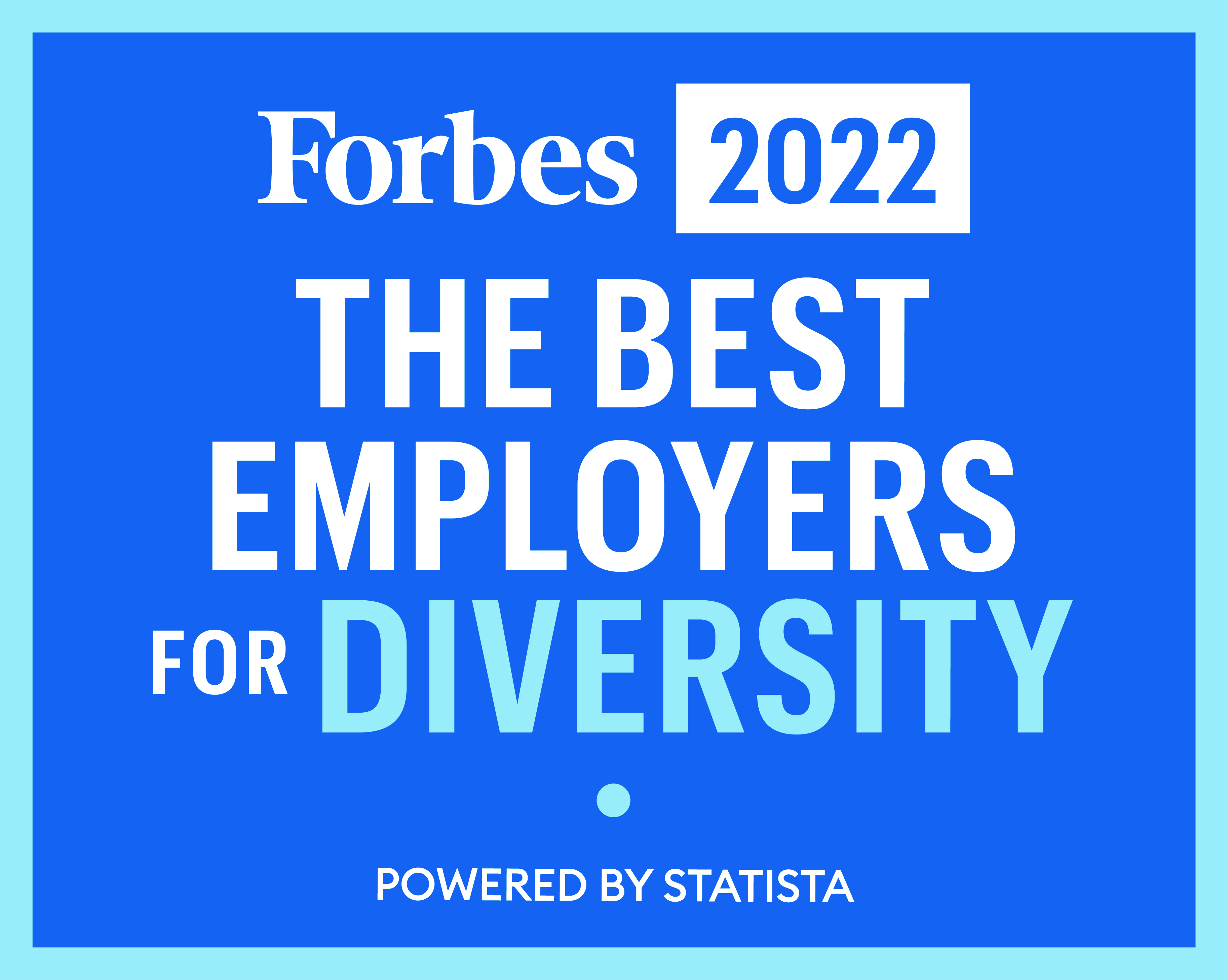 Forbes Best Employers for Diversity 2022, Diversity Equity and Inclusion in the Workplace