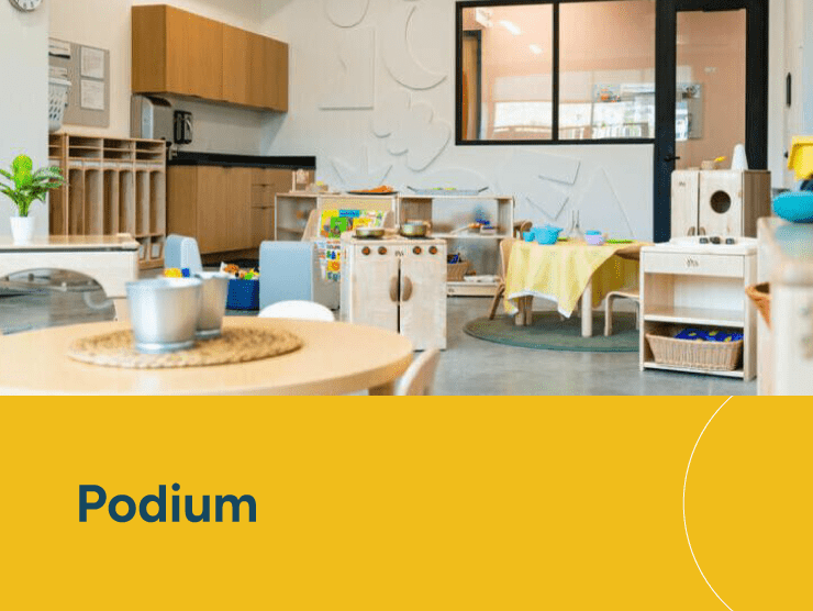 Podium child care center