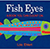 Fish Eyes book cover