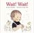 Wait Wait | Favorite Children's Books
