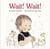 Wait Wait | Favorite Children's Books