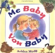 Me Baby You Baby book cover