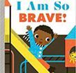 I Am So Brave | Children's Book