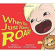 When You Just Have to Roar | Children's Book