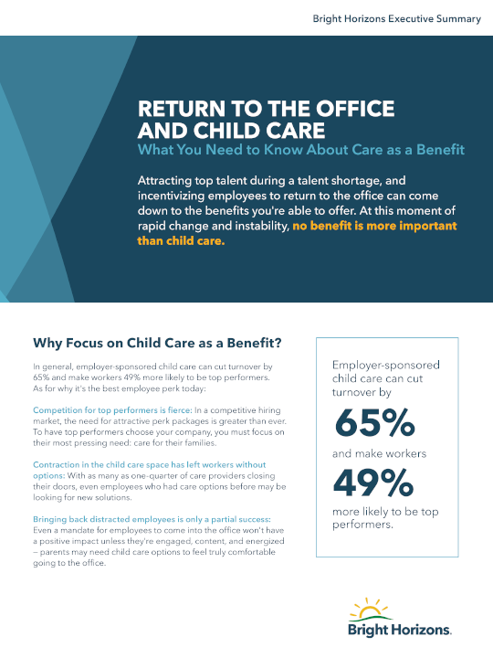 RETURN TO THE OFFICE AND CHILD CARE What You Need to Know About Care as a Benefit