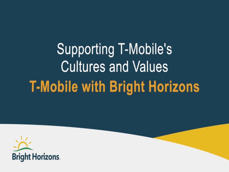 supporting t-mobile's culture and values with Bright Horizons