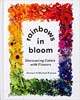 Rainbows in Bloom Discovering Colors with Flowers