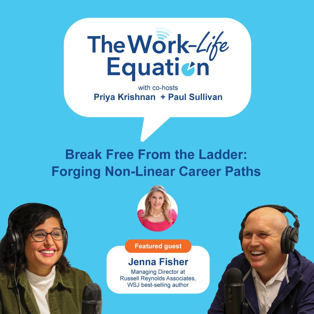 Jenna Fisher joins Priya and Paul on The Work-Life Equation podcast