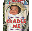 Cradle Me | Favorite Children's Books