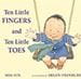Ten Little Fingers Ten Little Toes book cover art
