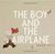 The Boy and the Airplane | Favorite Children's Books